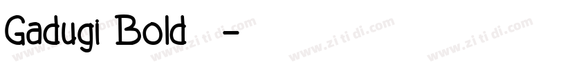 Gadugi Bold 粗体字体转换